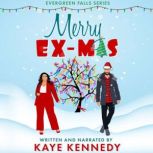 Merry ExMas, Kaye Kennedy