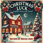 Christmas Luck, Albert Bigelow Paine