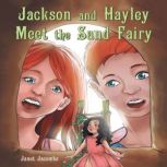 Jackson and Hayley Meet the Sand Fair..., Janet Jacombs
