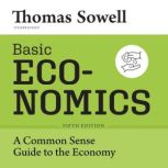 Basic Economics, Fifth Edition, Thomas Sowell