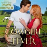 Cowgirl Fever, Dawn Brower