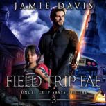 Field Trip Fae, Jamie Davis