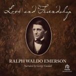 Love and Friendship, Ralph Waldo Emerson