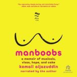 Manboobs, Komail Aijazuddin
