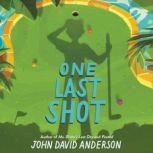 One Last Shot, John David Anderson