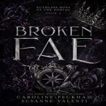 Broken Fae, Caroline Peckham, Susanne Valenti