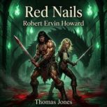 Red Nails, Robert Ervin Howard
