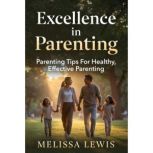 Excellence in Parenting, Melissa Lewis