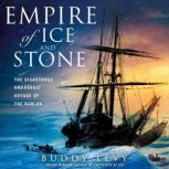 Empire of Ice and Stone, Buddy Levy