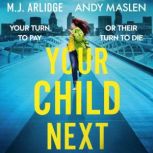 Your Child Next, M. J. Arlidge