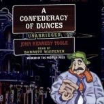 A Confederacy of Dunces, John Kennedy Toole