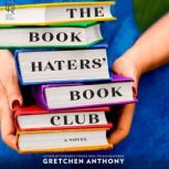 The Book Haters Book Club, Gretchen Anthony