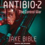 AntiBio 2 The Control War, Jake Bible