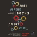 When Working Together Doesnt Work, Joey Stabile Schewee