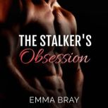 The Stalkers Obsession, Emma Bray