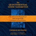 The Quintessential Good Samaritan, Thomas Huening