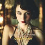 Quick Action, Robert William Chambers