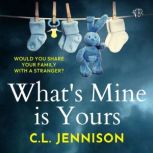 Whats Mine Is Yours, C.L. Jennison