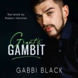 Grants Gambit, Gabbi Black