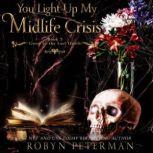 You Light Up My Midlife Crisis, Robyn Peterman