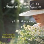 Anne of Green Gables, L. M. Montgomery