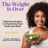 The Weight Is Over, Clinton Rule