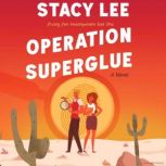 Operation Superglue, Stacy Lee