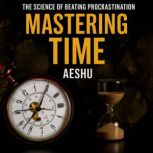 Mastering Time, Aeshu