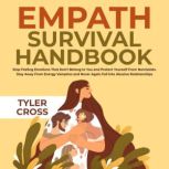 Empath Survival Handbook Stop Feelin..., Tyler Cross