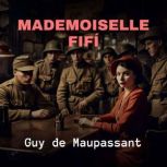 Mademoiselle Fifi, Guy de Maupassant