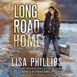 Long Road Home, Lisa Phillips