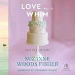Love on a Whim, Suzanne Woods Fisher