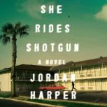 She Rides Shotgun, Jordan Harper
