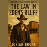 The Law in Edens Bluff, Josiah Boone