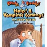 Help! A Vampires Coming! Ready, Fre..., Abby Klein