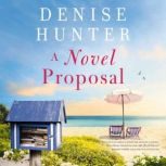 A Novel Proposal, Denise Hunter