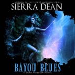 Bayou Blues, Sierra Dean