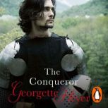 The Conqueror, Georgette Heyer
