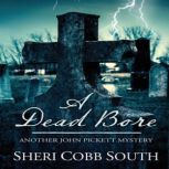 A Dead Bore, Sheri Cobb South