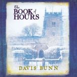 The Book of Hours, Davis Bunn