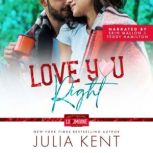 Love You Right, Julia Kent