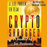 Crypto Shrugged, J. Lee Porter