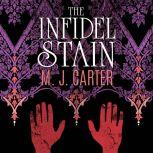 The Infidel Stain, M.J. Carter