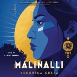 Malinalli, Veronica Chapa