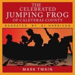 The Celebrated Jumping Frog of Caleve..., Mark Twain