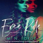 Free Ride, M. N. Forgy