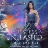 Priestess Unleashed, Lidiya Foxglove