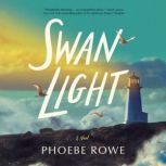 Swan Light, Phoebe Rowe