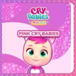 Pink Cry Babies in English, Cry Babies in English
