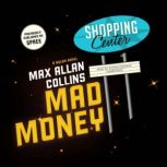 Mad Money, Max Allan Collins